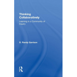 Thinking Collaboratively: Learning in a Community of Inquiry