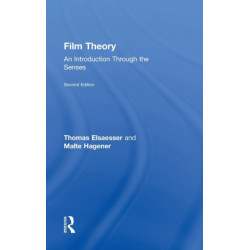 Film Theory: An Introduction through the Senses