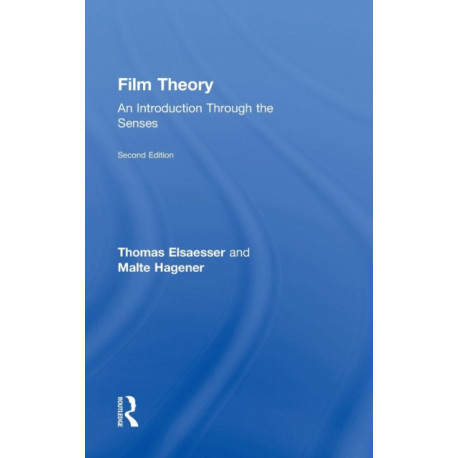 Film Theory: An Introduction through the Senses