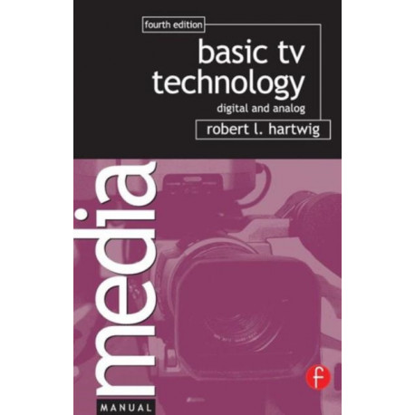 Basic TV Technology: Digital and Analog