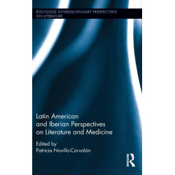 Latin American and Iberian Perspectives on Literature and Medicine