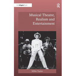 Musical Theatre, Realism and Entertainment
