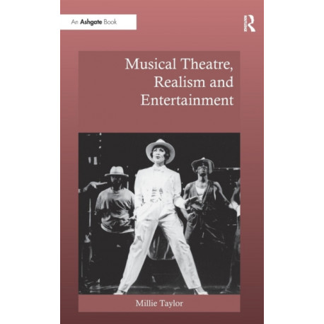 Musical Theatre, Realism and Entertainment