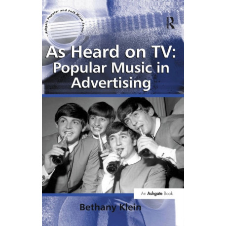 As Heard on TV: Popular Music in Advertising