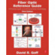 Fiber Optic Reference Guide: A Pracitical Guide to Commmunications Technology