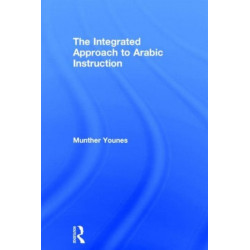 The Integrated Approach to Arabic Instruction