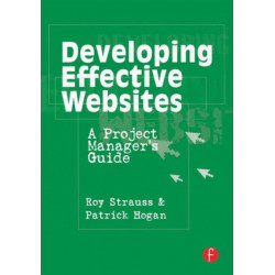 Developing Effective Websites: A Project Manager's Guide