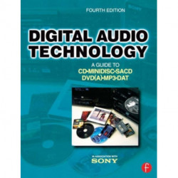Digital Audio Technology: A Guide to CD, MiniDisc, SACD, DVD(A), MP3 and DAT