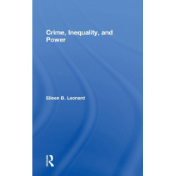 Crime, Inequality and Power