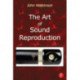 The Art of Sound Reproduction