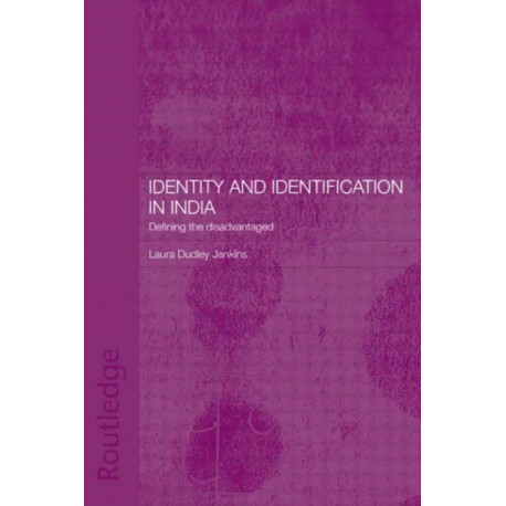 Identity and Identification in India: Defining the Disadvantaged