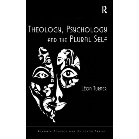 Theology, Psychology and the Plural Self