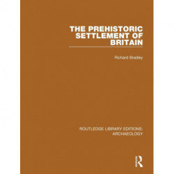 The Prehistoric Settlement of Britain