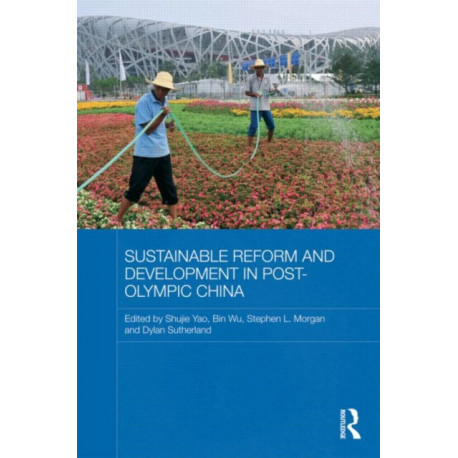 Sustainable Reform and Development in Post-Olympic China