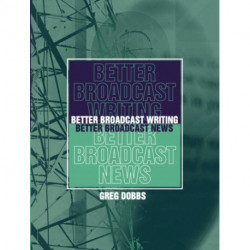 Better Broadcast Writing, Better Broadcast News