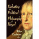 Debating the Political Philosophy of Hegel