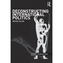 Deconstructing International Politics