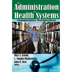 The Administration of Health Systems: Comparative Perspectives