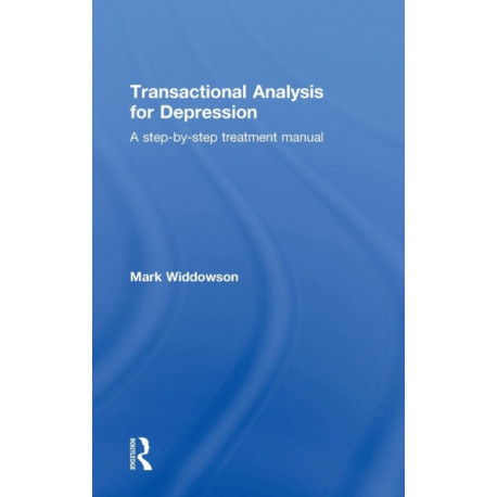 Transactional Analysis for Depression: A step-by-step treatment manual