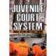 The Juvenile Court System: Social Action and Legal Change