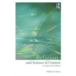 Religion and Science in Context: A Guide to the Debates
