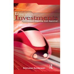 Long-Term Investments: Project Planning and Appraisal