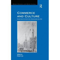 Commerce and Culture: Nineteenth-Century Business Elites