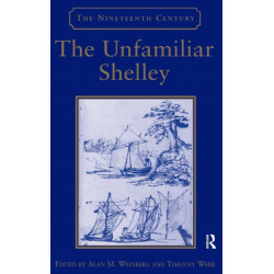 The Unfamiliar Shelley