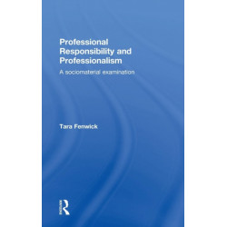 Professional Responsibility and Professionalism: A sociomaterial examination