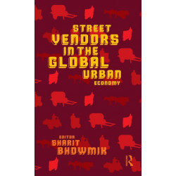 Street Vendors in the Global Urban Economy