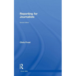 Reporting for Journalists
