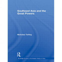 Southeast Asia and the Great Powers