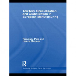 Territory, specialization and globalization in European Manufacturing