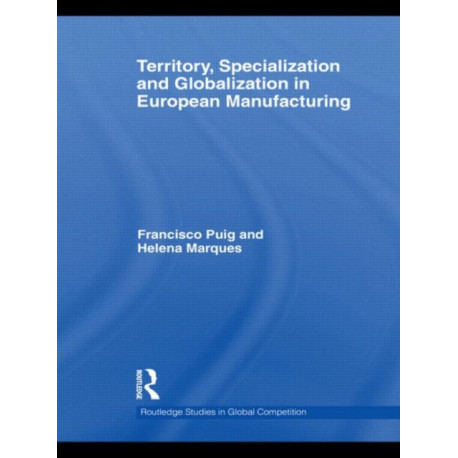 Territory, specialization and globalization in European Manufacturing
