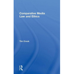 Comparative Media Law and Ethics