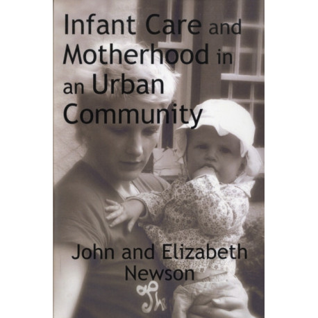 Infant Care and Motherhood in an Urban Community