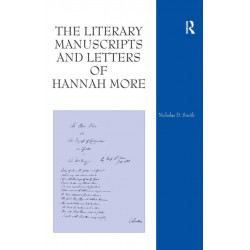 The Literary Manuscripts and Letters of Hannah More