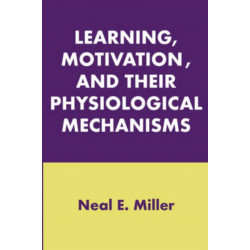 Learning, Motivation, and Their Physiological Mechanisms