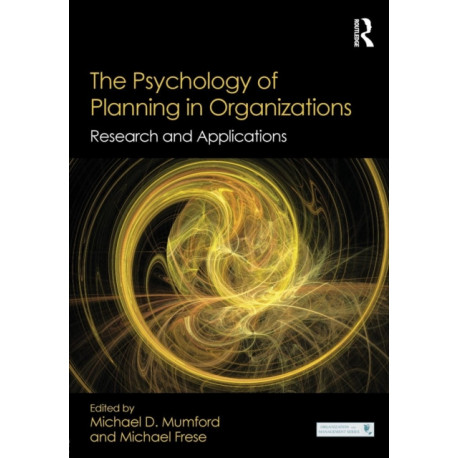 The Psychology of Planning in Organizations: Research and Applications