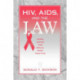 HIV, AIDS, and the Law: Legal Issues for Social Work Practice and Policy