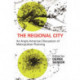 The Regional City: An Anglo-American Discussion of Metropolitan Planning