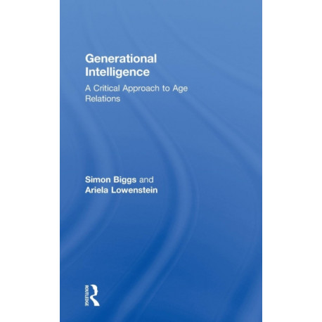 Generational Intelligence: A Critical Approach to Age Relations