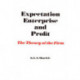 Expectation, Enterprise and Profit: The Theory of the Firm
