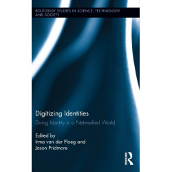 Digitizing Identities: Doing Identity in a Networked World