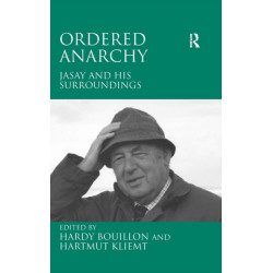 Ordered Anarchy: Jasay and his Surroundings