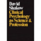 Clinical Psychology as Science and Profession