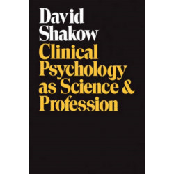 Clinical Psychology as Science and Profession