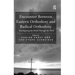 Encounter Between Eastern Orthodoxy and Radical Orthodoxy: Transfiguring the World Through the Word