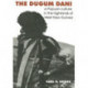 The Dugum Dani: A Papuan Culture in the Highlands of West New Guinea