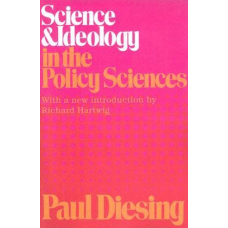 Science and Ideology in the Policy Sciences